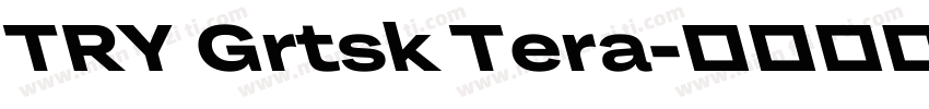 TRY Grtsk Tera字体转换